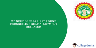 MP NEET PG 2024 First Round Counselling Seat Allotment Released, Download PDF.